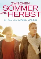  Между летом и осенью смотреть онлайн (2018) бесплатно в HD