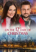  12 рождественских свиданий смотреть онлайн (2020) бесплатно в HD