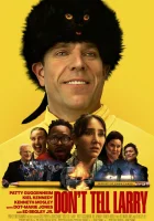  Не говорите Ларри смотреть онлайн (2025) бесплатно в HD