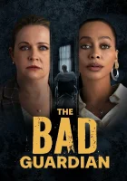  Плохой опекун смотреть онлайн (2024) бесплатно в HD